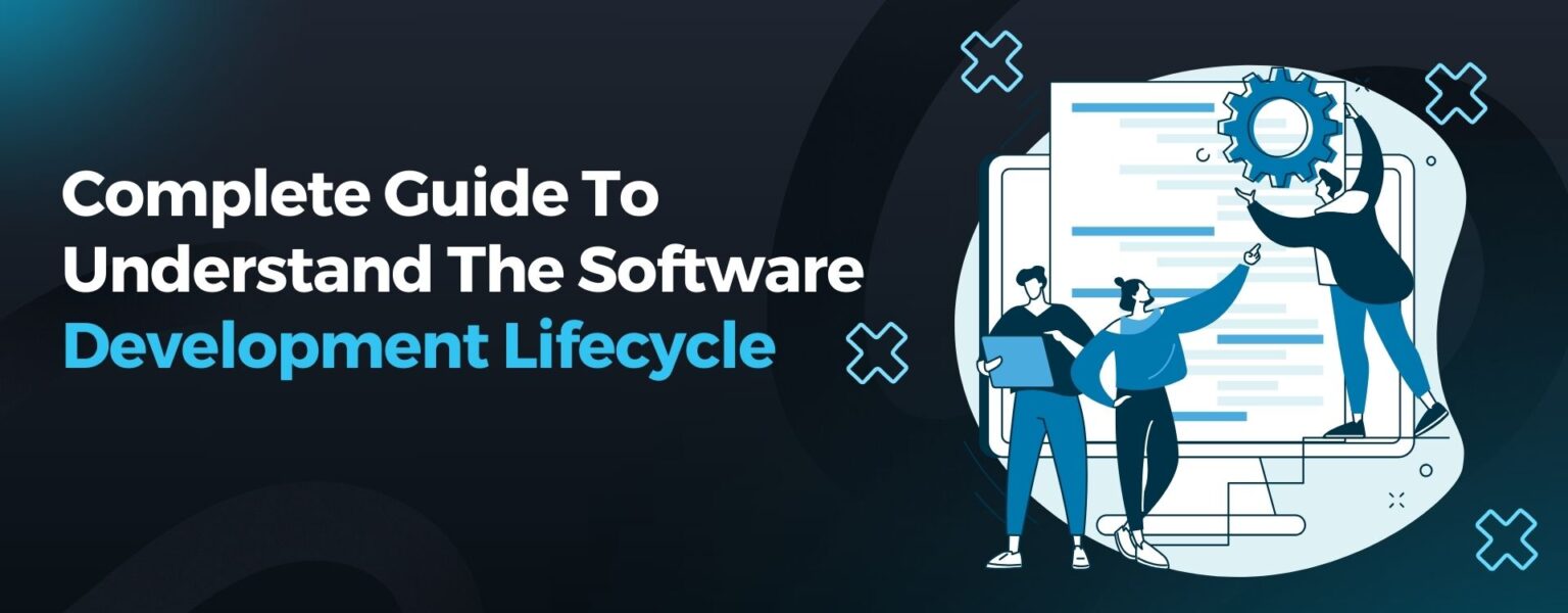 Complete Guide to the Software Development Lifecycle
